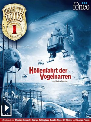 cover image of Detektei Bates 01 – Höllenfahrt der Vogelnarren